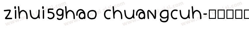 zihui59hao chuangcuh字体转换